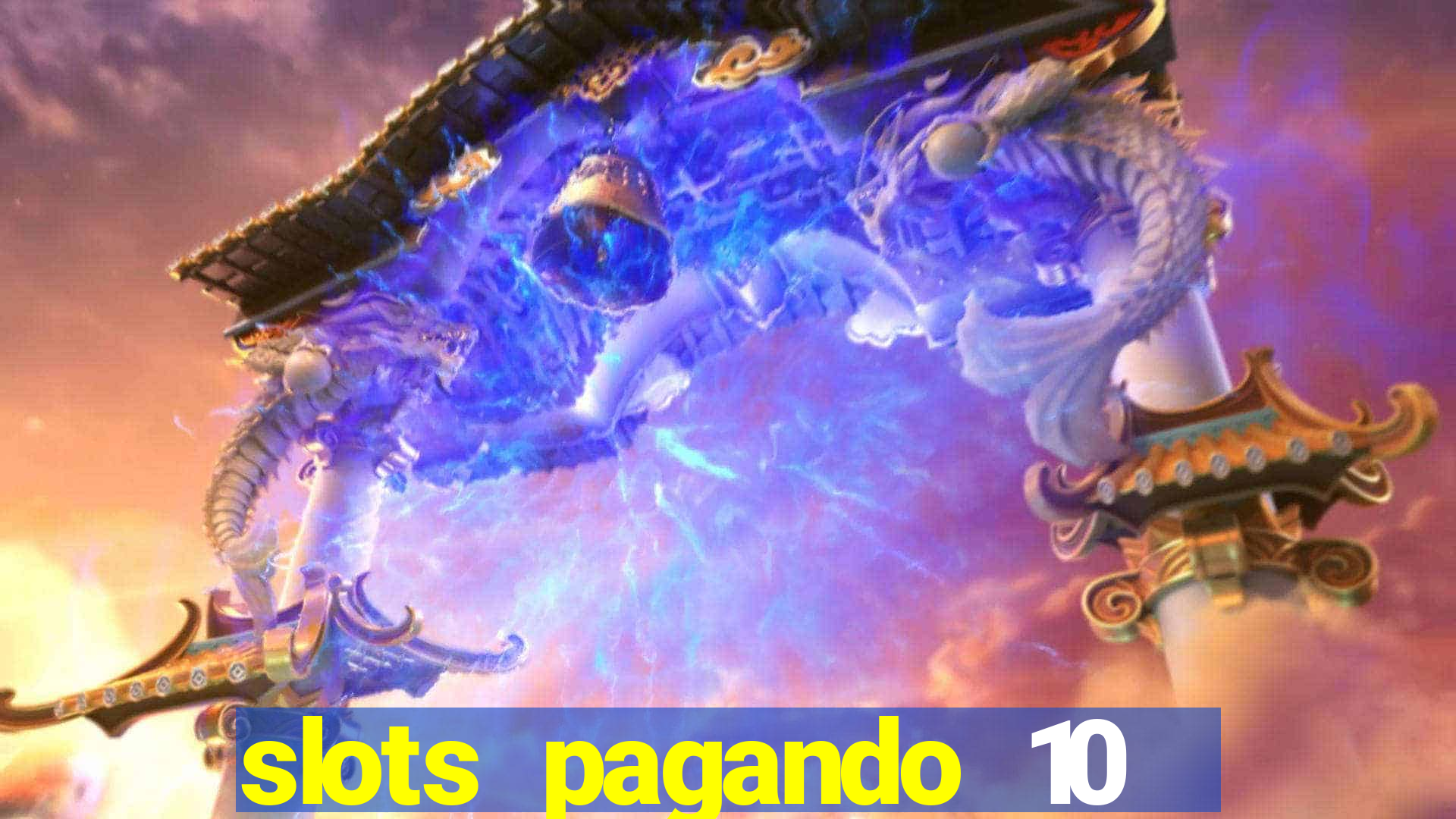 slots pagando 10 no cadastro